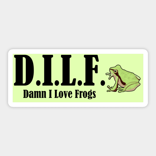 DILF Damn I Love Frogs Sticker by sparklyclarke